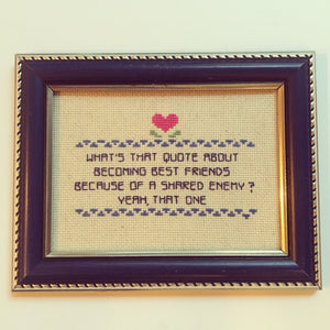 Quote about becoming best friends through a shared enemy -   vulgar cross stitch crossstitch