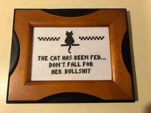 Load image into Gallery viewer, The cat has been fed don’t fall for his (or her) bullshit -  vulgar cross stitch crossstitch
