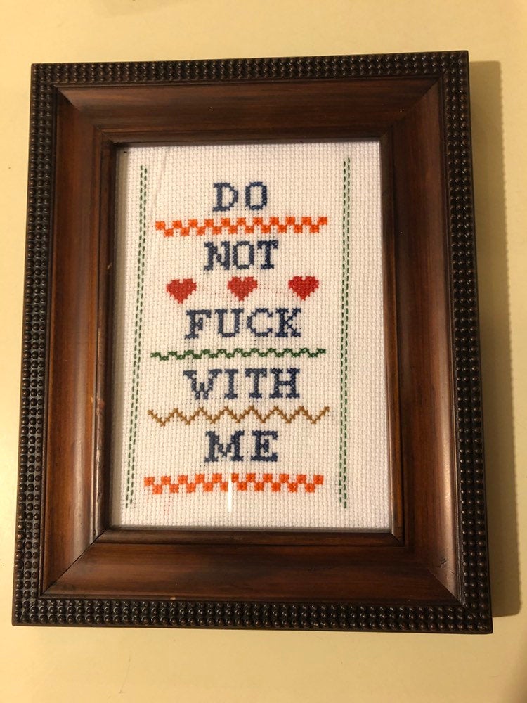 Do not fuck with me - naughty vulgar cross stitch crossstitch