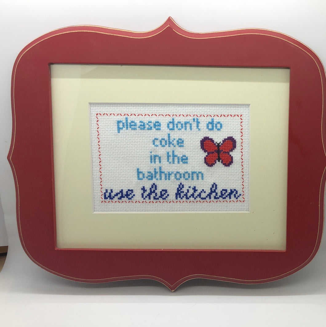 Please don’t do coke in the bathroom use the kitchen-naughty vulgar cross stitch crossstitch