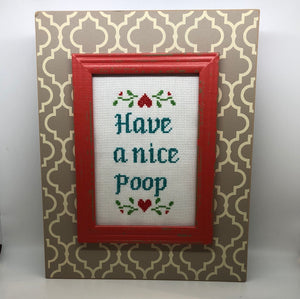 Have a nice poop-naughty vulgar cross stitch crossstitch